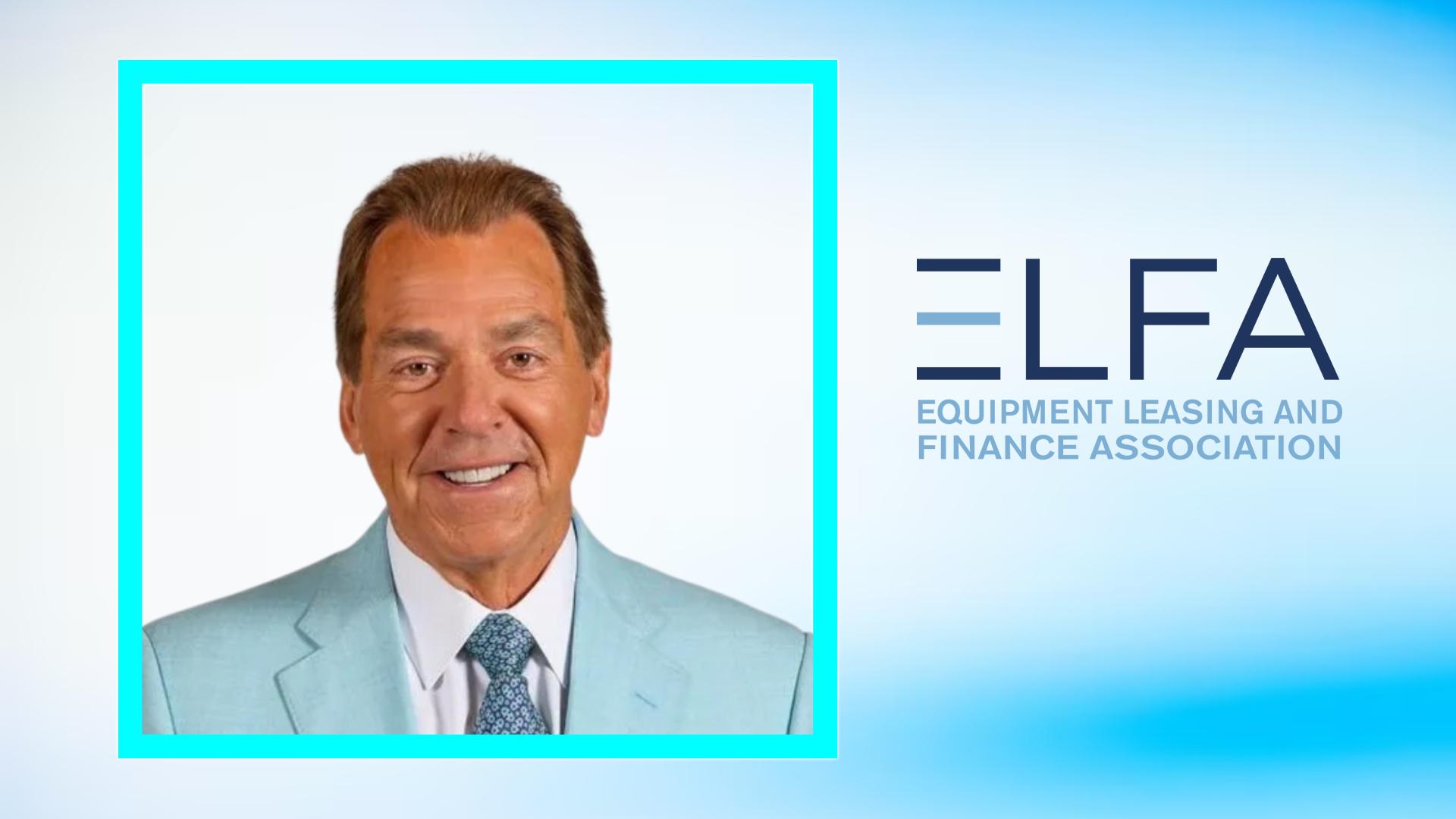 Equipment Leasing & Finance Association Bringing Legendary Coach Nick Saban as Keynote Speaker